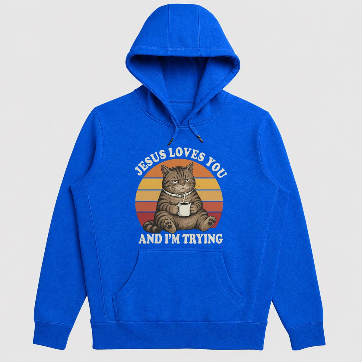 Jesus Loves You And I'm Trying, Funny Christian Gift - 2D Unisex Hoodie