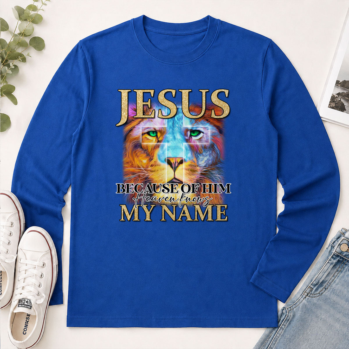 Jesus Because Of Him Heaven Knows My Name - Gift For Women - 2D Unisex Long Sleeve