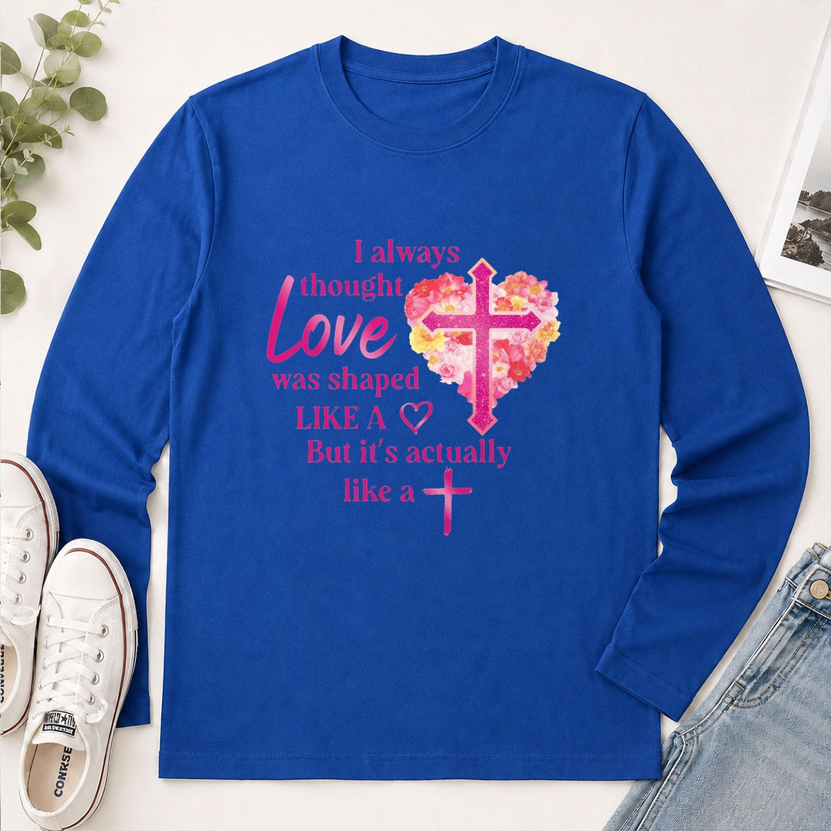 Love Is Actually Shaped Like A Cross, Christian Gift - 2D Unisex Long Sleeve