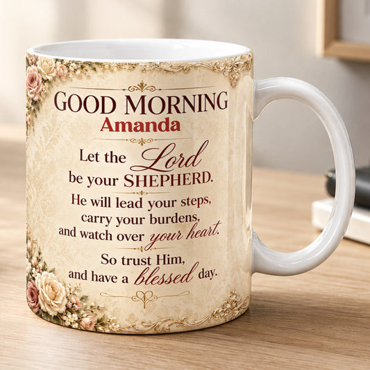 Let The Lord Be Your Shepherd, Gift For Women | Personalized Ceramic Coffee Mug