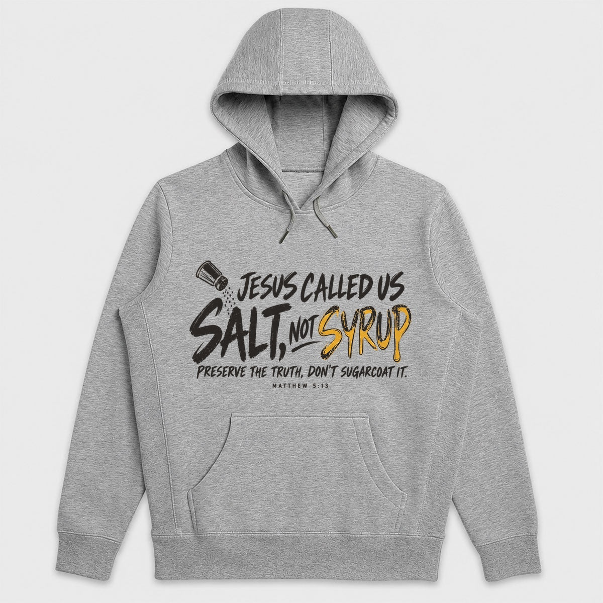 Jesus Called Us Salt Not Syrup, Gift For Pastor | 2D Unisex Hoodie