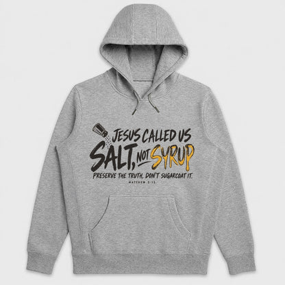Jesus Called Us Salt Not Syrup, Gift For Pastor | 2D Unisex Hoodie