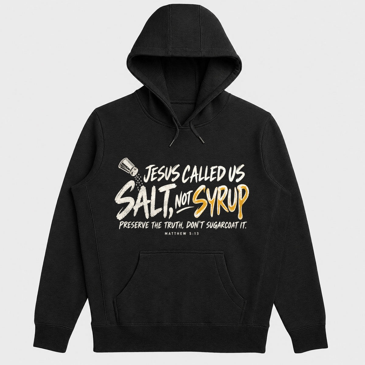 Jesus Called Us Salt Not Syrup, Gift For Pastor | 2D Unisex Hoodie