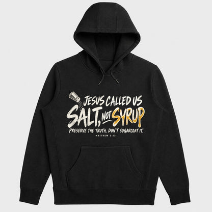 Jesus Called Us Salt Not Syrup, Gift For Pastor | 2D Unisex Hoodie