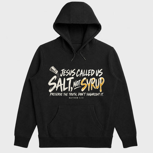 Jesus Called Us Salt Not Syrup, Gift For Pastor | 2D Unisex Hoodie