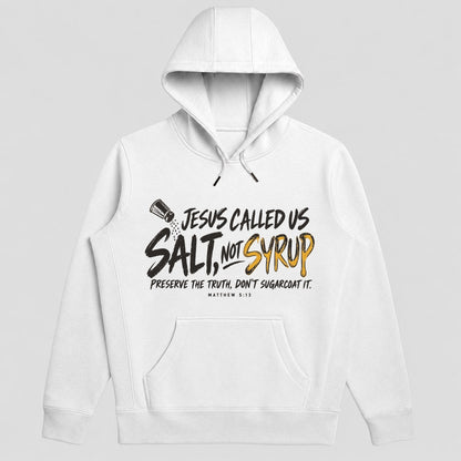 Jesus Called Us Salt Not Syrup, Gift For Pastor | 2D Unisex Hoodie