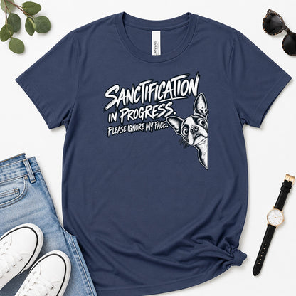 Sanctification In Progress, Gift For Christian Boston Terrier Lovers - 2D Unisex Premium T-shirt