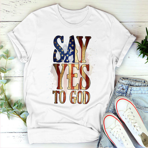 Say Yes To God | 2D Unisex T-shirt