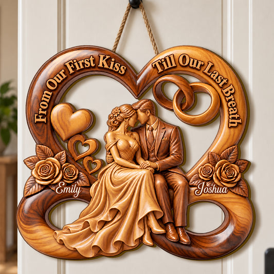 From Our First Kiss Till Our Last Breath, Second Year Anniversary Gift | Personalized Wooden Door Sign