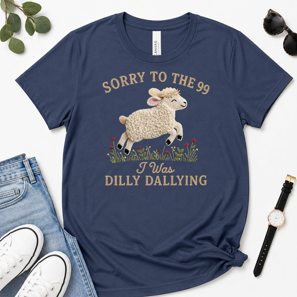 Sorry To The 99 I Was Dilly Dallying, Gift For Funny Christian Women - 2D Unisex Premium T-shirt