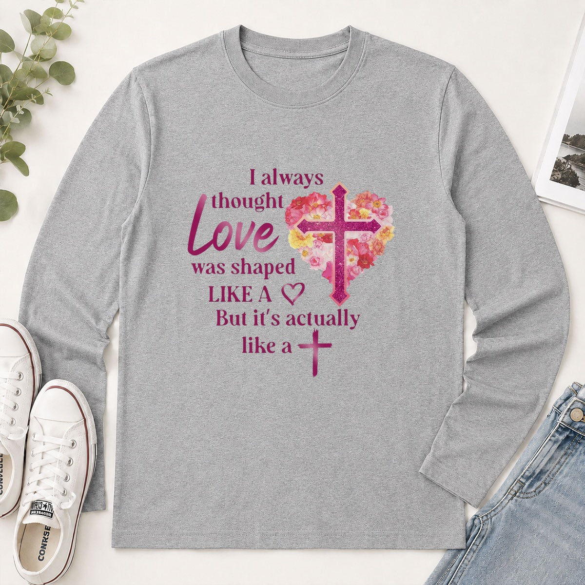 Love Is Actually Shaped Like A Cross, Christian Gift - 2D Unisex Long Sleeve