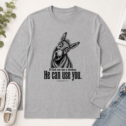 If God Can Use A Donkey He Can Use You Numbers 22 - Funny Christian Gift - 2D Unisex Long Sleeve
