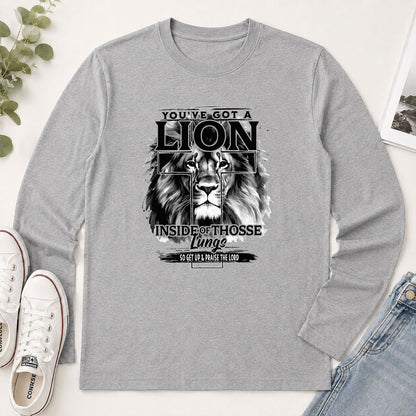 You've Got A Lion Inside Of Those Lungs So Get Up & Praise The Lord - Gift For Men - 2D Unisex Long Sleeve