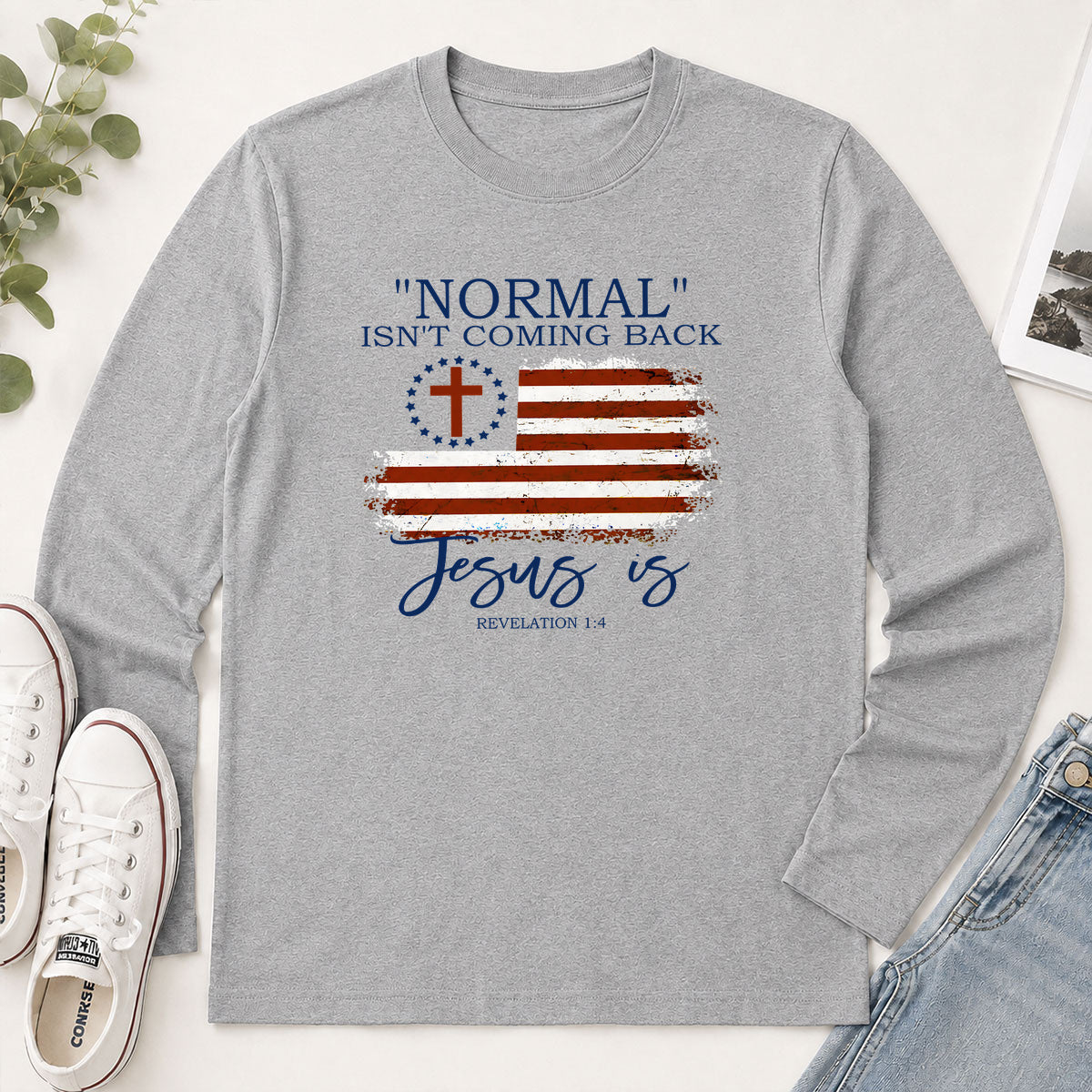 Normal Isn't Coming Back Jesus Is Revelation 1.7 - Christian Gift - 2D Unisex Long Sleeve