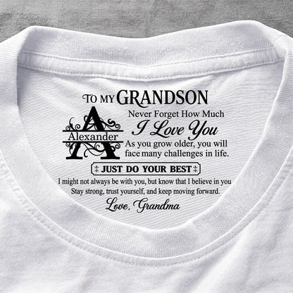 To My Grandson Never Forget How Much I Love You, Gift For Grandson | Personalized Shirt With Design Inner Neck