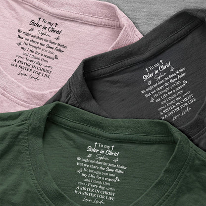 To My Sister In Christ , Gift For Sister In Christ | Personalized Shirt With Design Inner Neck