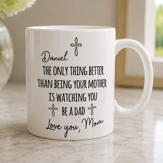 Watching You Being A Dad, Gift of Fatherhood | Personalized Ceramic Coffee Mug