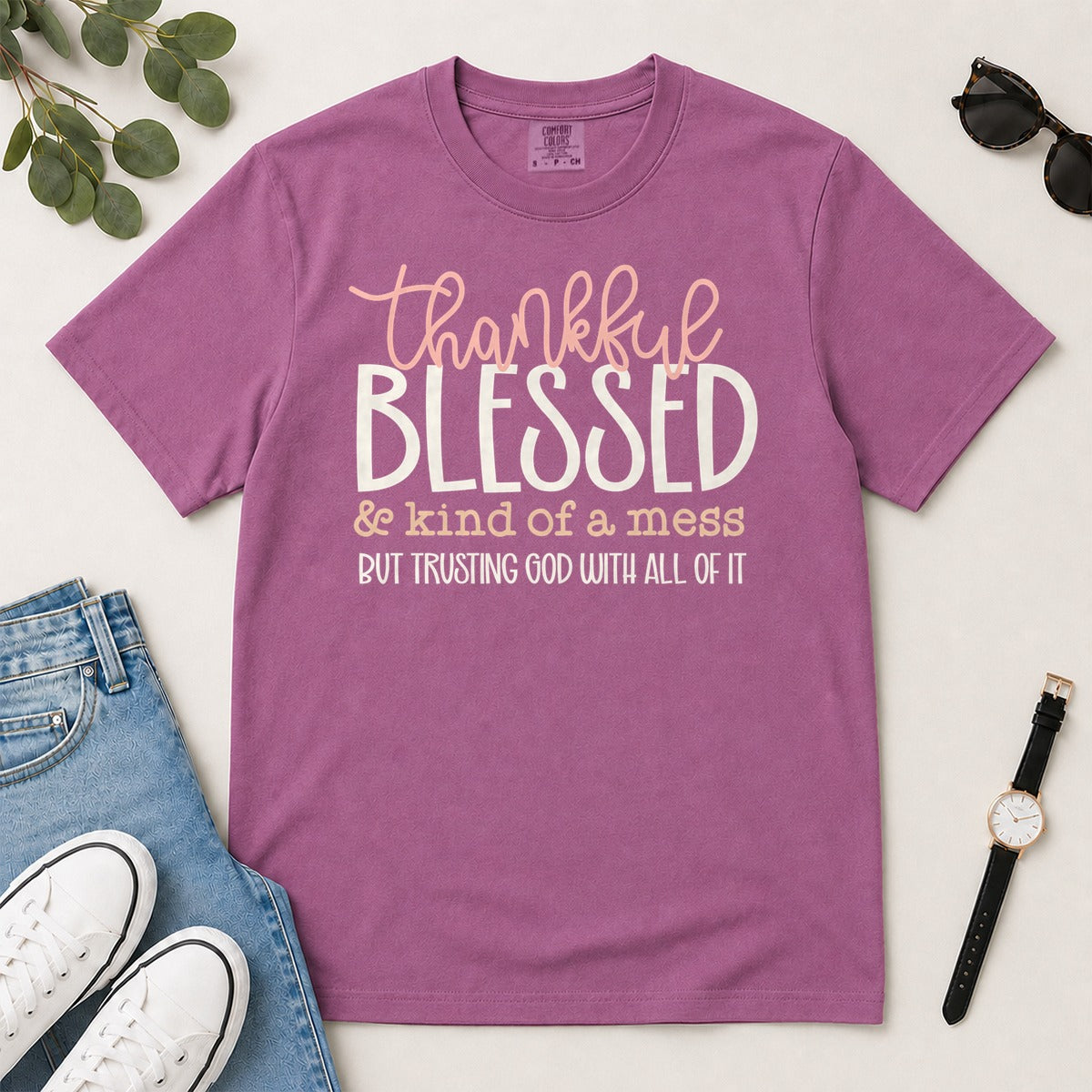 Thankful Blessed & Kind Of A Mess But Trusting God With All Of It, Proverbs 3:5, Gift For Christian Women | 2D Unisex Garment-dyed T-shirt