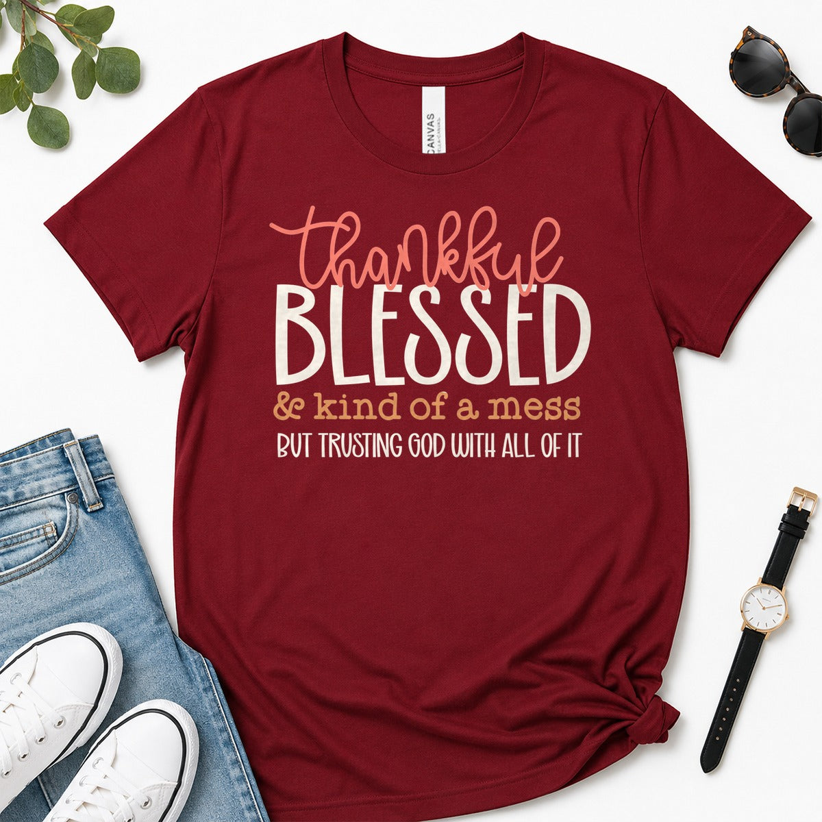 Thankful Blessed & Kind Of A Mess But Trusting God With All Of It, Proverbs 3：5, Gift For Christian Women | 2D Unisex Premium T-shirt