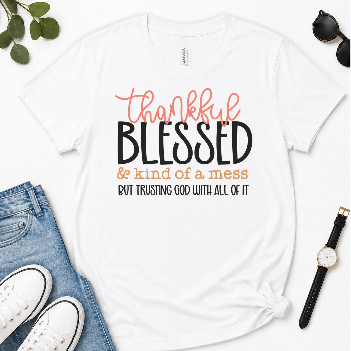 Thankful Blessed & Kind Of A Mess But Trusting God With All Of It, Proverbs 3：5, Gift For Christian Women | 2D Unisex Premium T-shirt