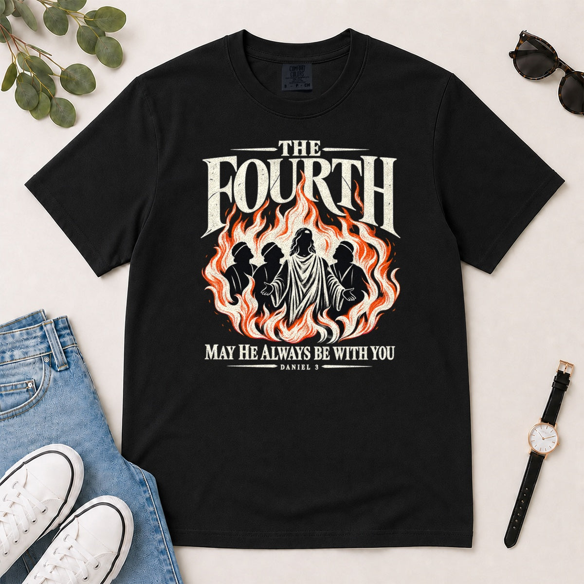 The Fourth May He Always Be With You, Daniel 3, Gift For Christian Men - 2D Unisex Garment-dyed T-shirt