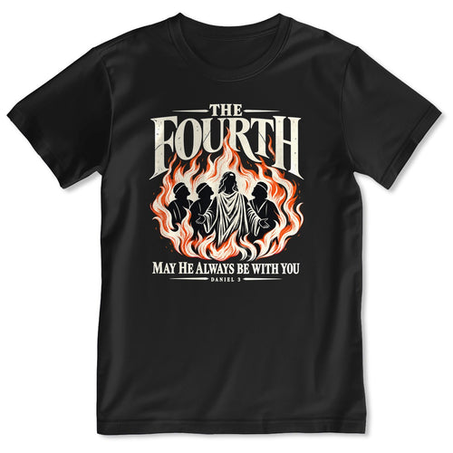 The Fourth May He Always Be With You, Daniel 3, Gift For Christian - 2D Unisex T-shirt