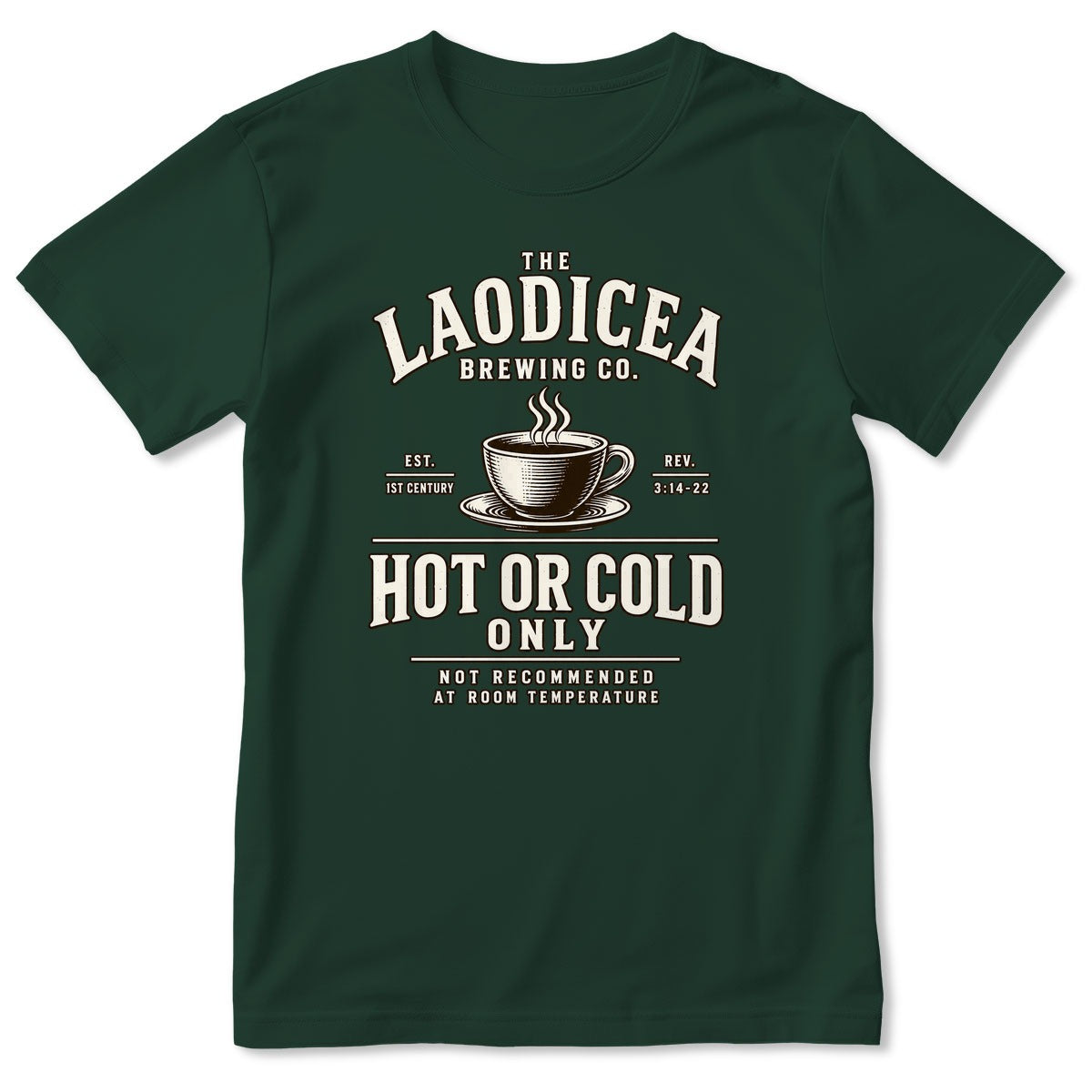 The Laodicea Brewing Co Hot Or Cold Only Not Recommended At Room Temperature, Gift For Christian Coffee Lovers - 2D Unisex T-shirt