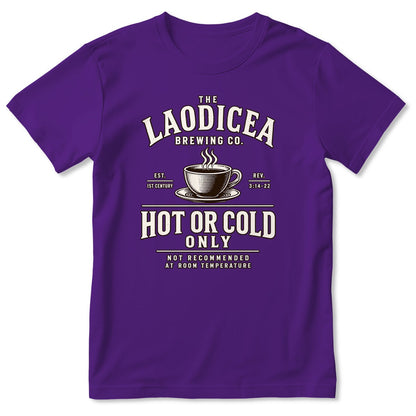 The Laodicea Brewing Co Hot Or Cold Only Not Recommended At Room Temperature, Gift For Christian Coffee Lovers - 2D Unisex T-shirt