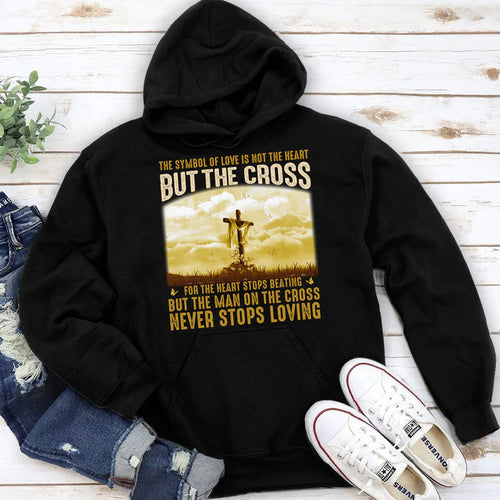 The Man On The Cross Never Stops Loving | 2D Unisex Hoodie