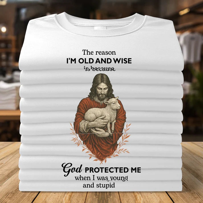 The Reason I'm Old And Wise | 2D Unisex T-shirt