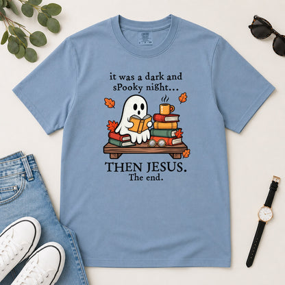 Then Jesus The End Book Ghost, Gift For Christian Book Lovers - 2D Unisex Garment-dyed T-shirt
