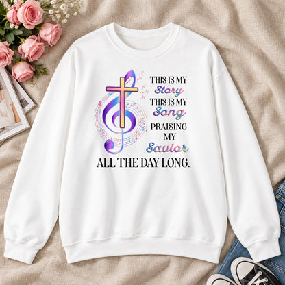 This Is My Story This Is My Song, Gift For Christian Worship Leaders - 2D Unisex Sweatshirt