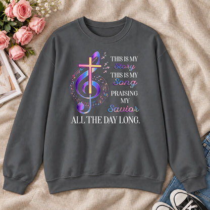 This Is My Story This Is My Song, Gift For Christian Worship Leaders - 2D Unisex Sweatshirt