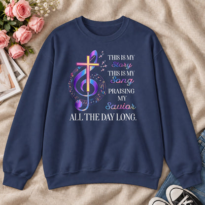 This Is My Story This Is My Song, Gift For Christian Worship Leaders - 2D Unisex Sweatshirt
