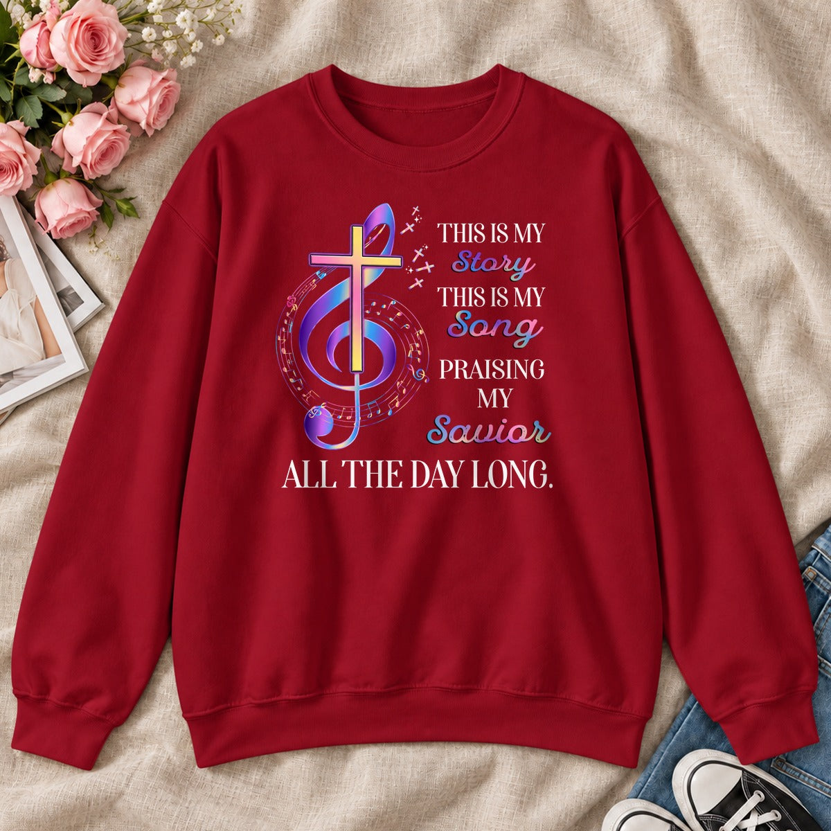 This Is My Story This Is My Song, Gift For Christian Worship Leaders - 2D Unisex Sweatshirt