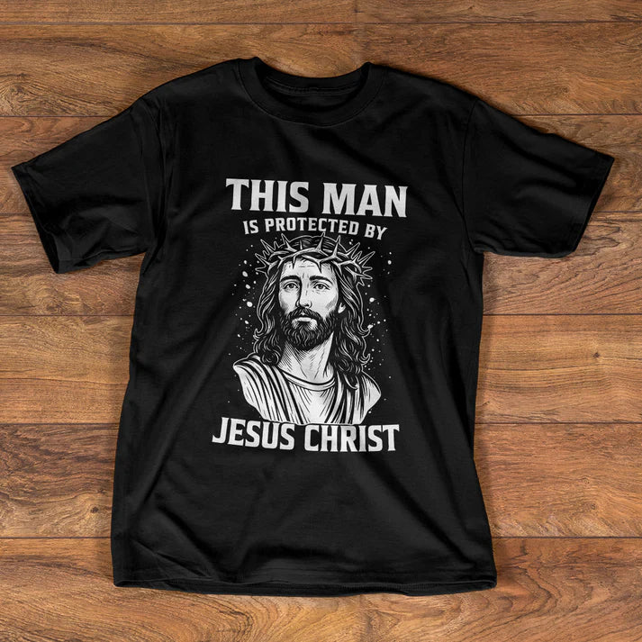 This Man Is Protected By Jesus | 2D Unisex T-shirt
