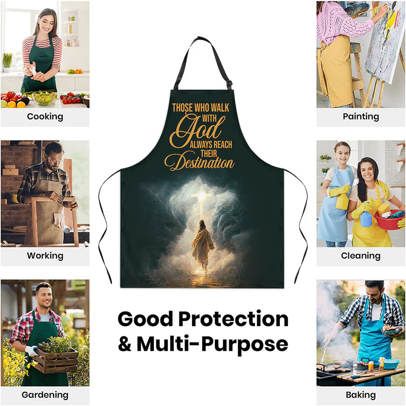 Those Who Walk With God Always Reach Their Destination  - Apron With Neck Strap