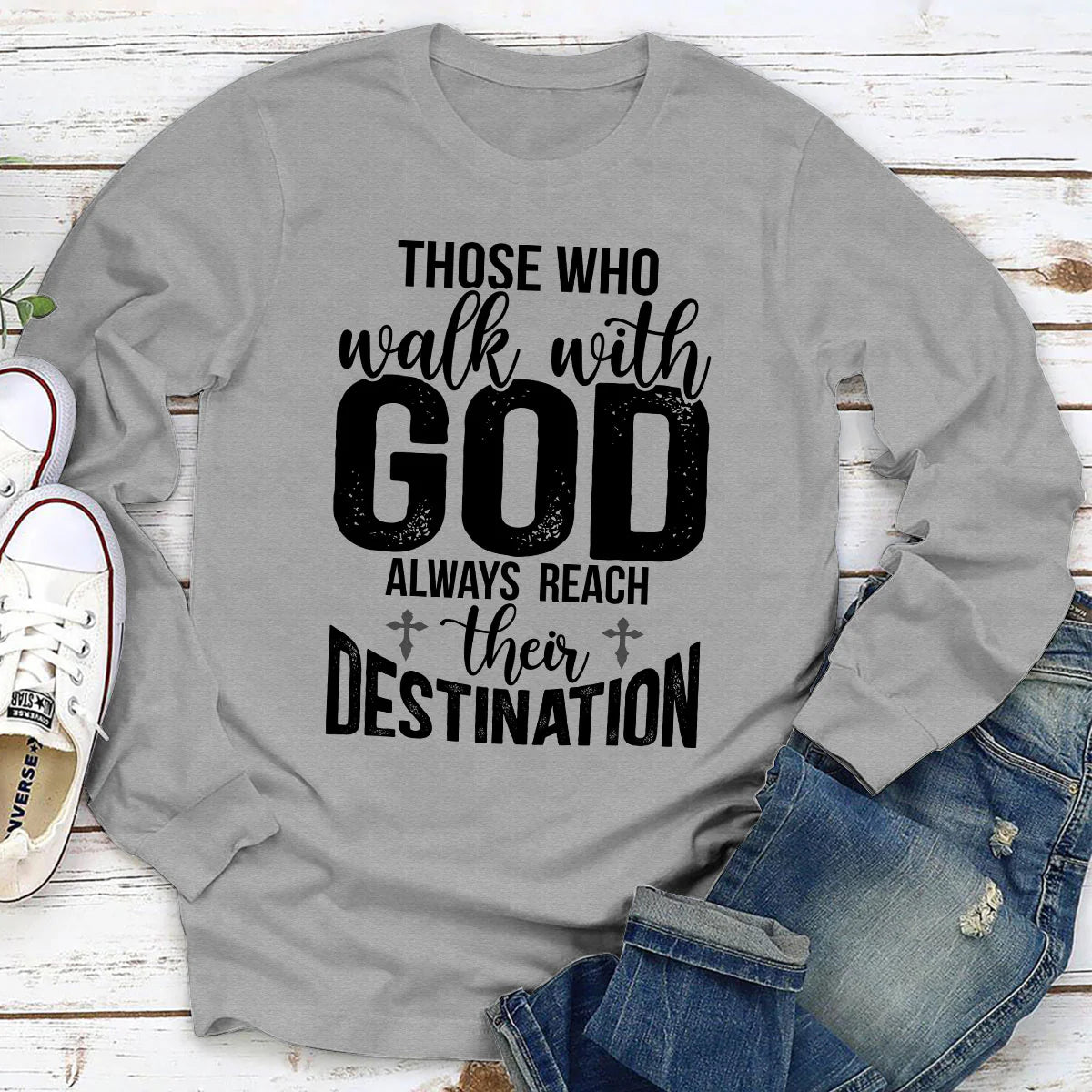 Those Who Walk With God Always Reach Their Destination | 2D Unisex Long Sleeve