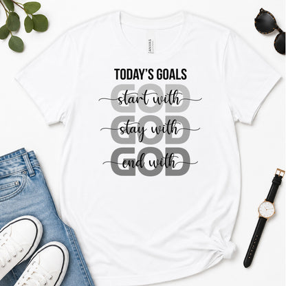 Today's Goals Start With God, Gift For Christian Entrepreneurs - 2D Unisex Premium T-shirt