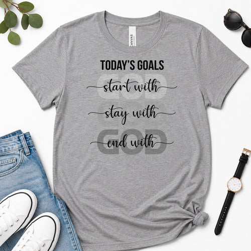 Today's Goals Start With God, Gift For Christian Entrepreneurs - 2D Unisex Premium T-shirt