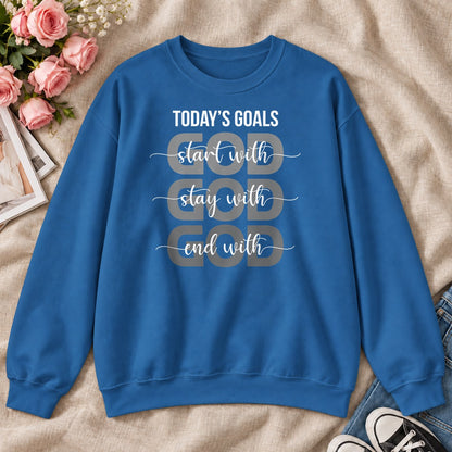 Today's Goals Start With God, Gift For Christian Entrepreneurs - 2D Unisex Sweatshirt