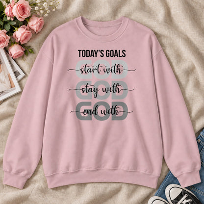 Today's Goals Start With God, Gift For Christian Entrepreneurs - 2D Unisex Sweatshirt