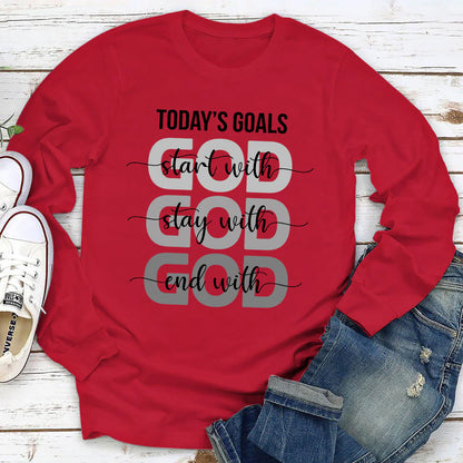Today‘s Goals Start With God | 2D Unisex Long Sleeve