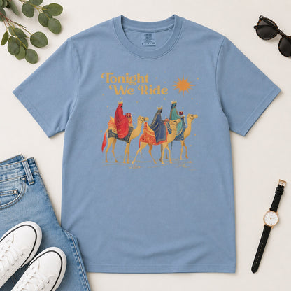 Tonight We Ride, Gift For Christian Christmas Lovers - 2D Unisex Garment-dyed T-shirt