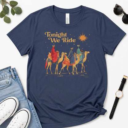 Tonight We Ride, Gift For Christian Christmas Lovers - 2D Unisex Premium T-shirt