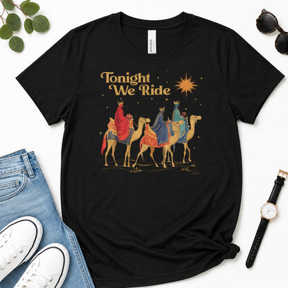 Tonight We Ride, Gift For Christian Christmas Lovers - 2D Unisex Premium T-shirt