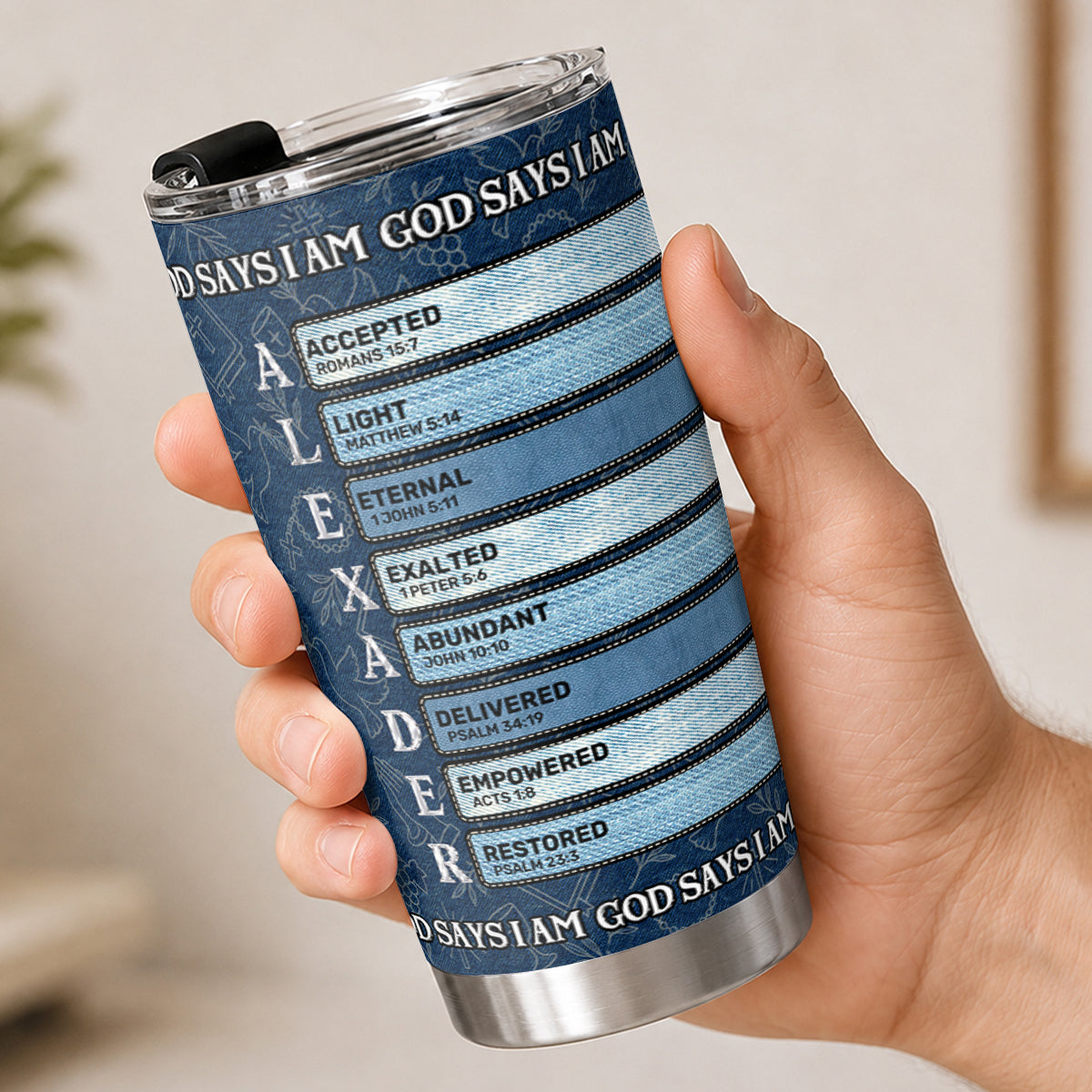 God Says I Am, Gift For Loved One | Personalized Stainless Steel Tumbler