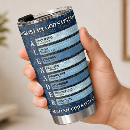 God Says I Am, Gift For Loved One | Personalized Stainless Steel Tumbler