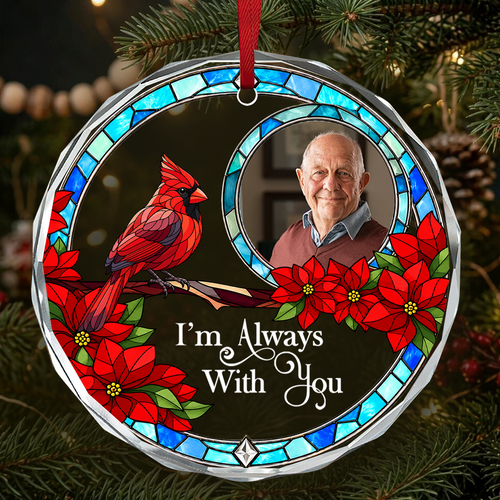 I'm Always With You, Gift For Loved One - Personalized Heart Shaped Glass Ornament