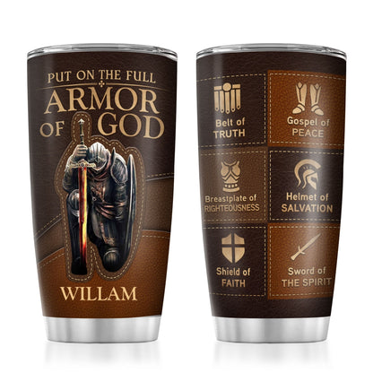 Put On The Full Armor Of God | Personalized Stainless Steel Tumbler